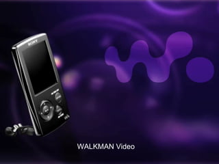 Walkman Video WALKMAN Video 