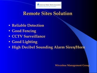 Remote Sites Solution Reliable Detection Good Fencing CCTV Surveillance Good Lighting High Decibel Sounding Alarm Siren/Horn 