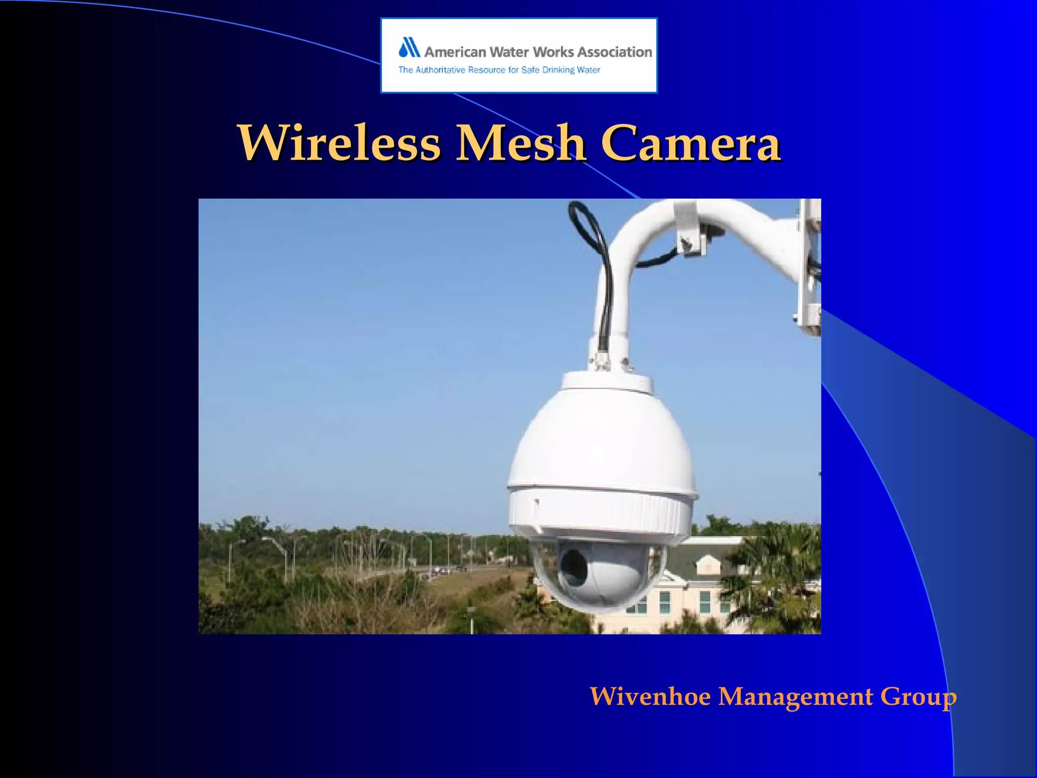 Wireless Mesh Camera 