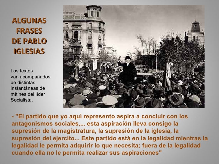 Frases De Pablo Iglesias Y Largo Caballero