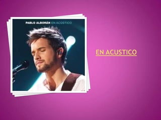 Pablo alboran ;)