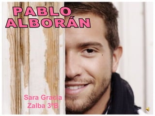 Sara Gracia
Zalba 3ºB
 