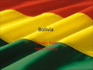 Bolivia  Daniela Rojas Pablo Enrique 