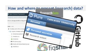 How and where to present (research) data?
 
