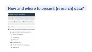 How and where to present (research) data?
 