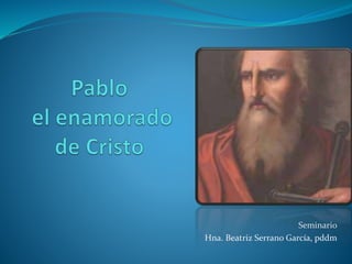 Seminario
Hna. Beatriz Serrano García, pddm
 