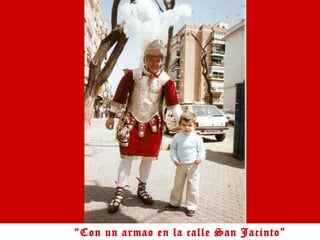 “ Con un armao en la calle San Jacinto” 