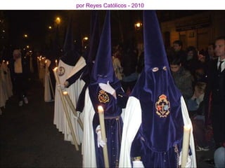 por Reyes Católicos - 2010   