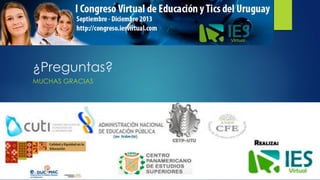 ¿Preguntas?
MUCHAS GRACIAS

 