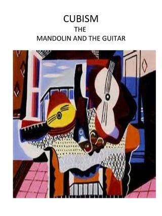 CUBISM

THE
MANDOLIN AND THE GUITAR

 