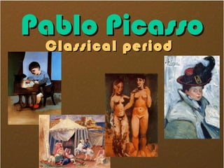 Pablo Picasso Classical period 