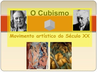 O Cubismo Movimento artístico do Século XX 