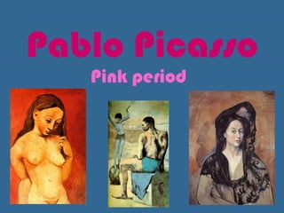 Pablo Picasso Pink period 