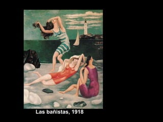 Las bañistas, 1918
 