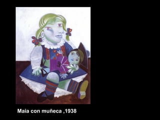 Maia con muñeca ,1938
 