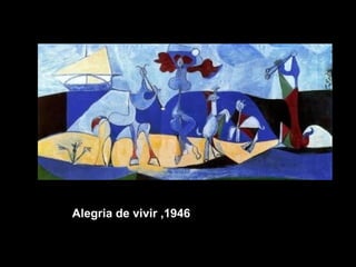 Alegria de vivir ,1946
 