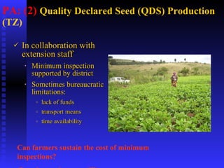 PABRA Seed systems:  Delivering the right product with right processes to the right users 