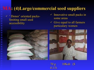 PABRA Seed systems:  Delivering the right product with right processes to the right users 