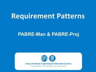 Requirement Patterns PABRE-Man & PABRE-Proj 