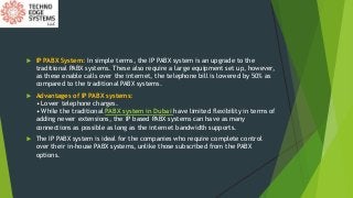 Types of PABX System in Dubai | Techno Edge Systems Slide 4