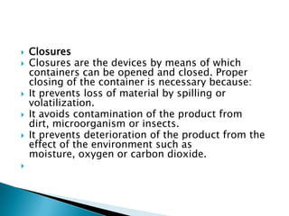 Material Closure Packaging science | PPTX