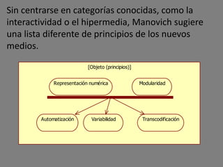 Denominar «interactivos» a los medios
informáticos carece de sentido; no hace
sino afirmar el hecho más básico de los
ordenadores.
 