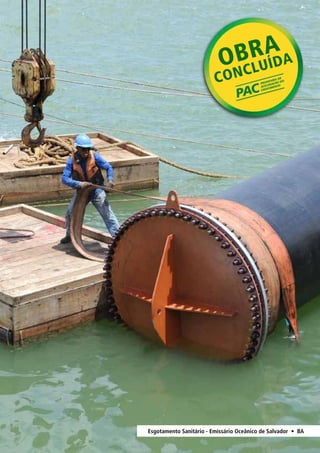 Esgotamento Sanitário - Emissário Oceânico de Salvador • BA 
 