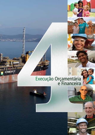 Execução Orçamentária 
e Financeira 
 