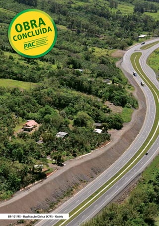 BR-101/RS - Duplicação Divisa SC/RS - Osório 
 