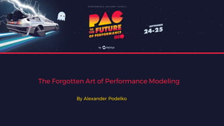 The Forgotten Art of Performance Modeling
By Alexander Podelko
 