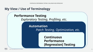 Continuous Performance Testing: Challenges and Approaches | PPTX