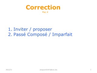 Correction    Pac 4 ,[object Object],[object Object],29/12/11 [email_address] 