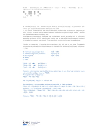 06.508 · Matemàtiques per a Multimèdia II · PAC4 · 2012-2 · Multimèdia · Estudis
d’Informàtica Multimèdia i Telecomunicaci...