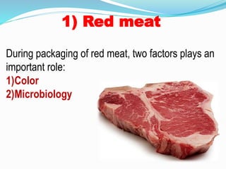 Pacakaging of flesh foods | PPTX