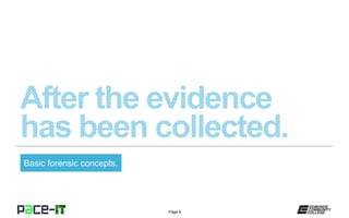 Page 8
Basic forensic concepts.
 
