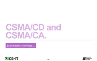 Page 7
Basic network concepts II.
 
