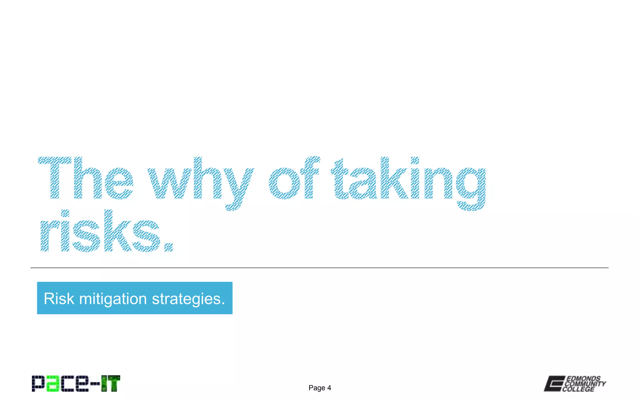 Page 4
Risk mitigation strategies.
 