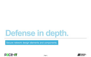 Page 4
Secure network design elements and components.
 