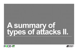 A summary of
types of attacks II.
 