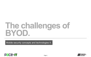 Page 4
Mobile security concepts and technologies II.
 