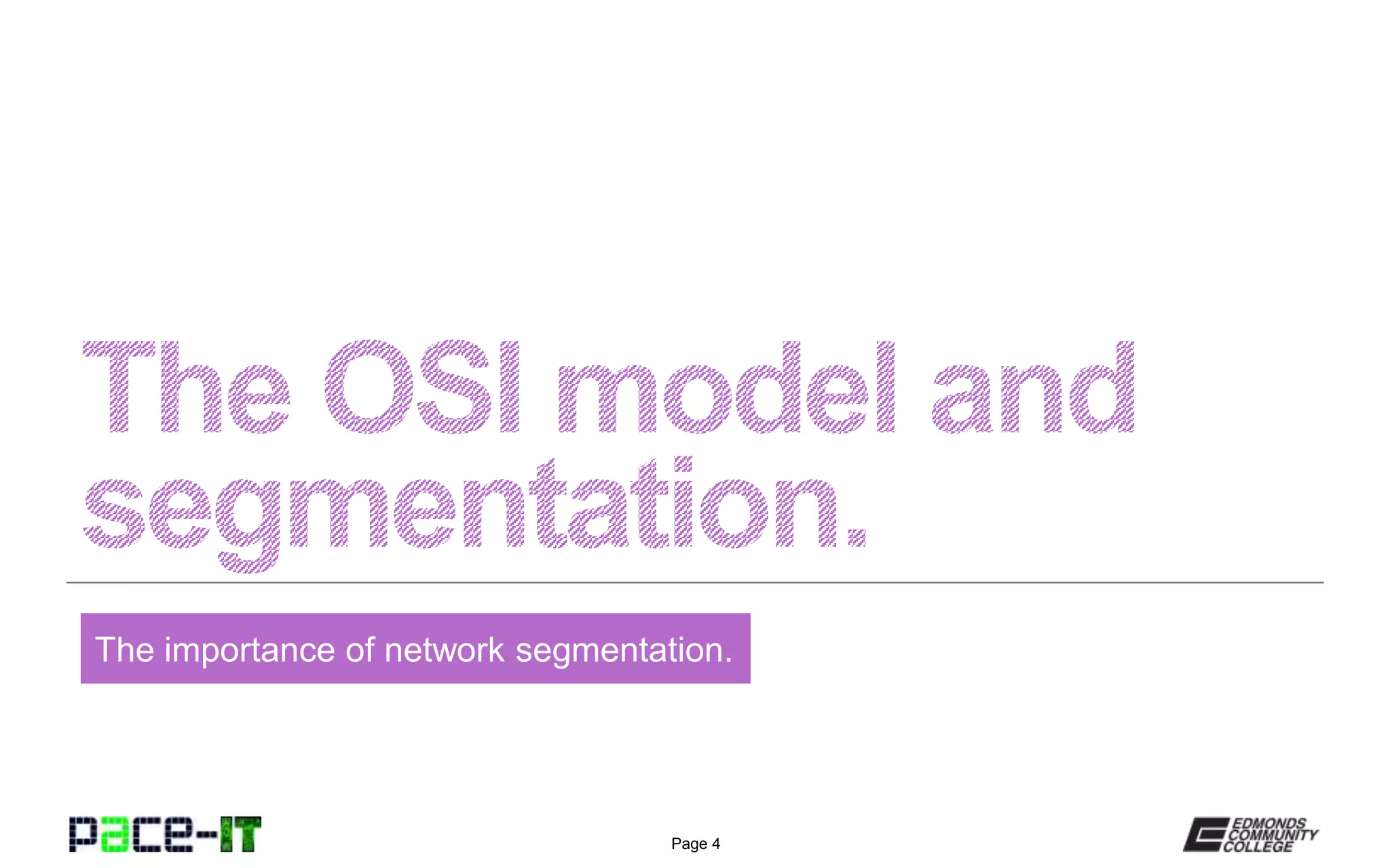 Page 4
The importance of network segmentation.
 