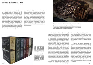Livres & Adaptation

	
Nous allons ici nous pencher davantage
sur la saga de roman elle même, en tant que
base même du succès de la série, et tous les méandres du processus d’adaptation. Quelle brillante idée que de se baser sur une œuvre déjà
écrite pour produire une série à succès ! Il s’agit
là d’une stratégie déjà bien utilisée, mais qui a
tendance à se généraliser, tout spécialement en
ce qui concerne les séries à grand budget. On
citera Boardwalk Empire ou True Blood en ce
qui concerne HBO, et Bones ou Dexter pour
les concurrents, ces séries étant la plupart du
temps tirées des œuvres littéraires homonymes.
On notera que les œuvres originales, excepté

pour The Game of Thrones, ont connu le plus
souvent un succès très limité. Bien entendu, la
question se pose : un livre préexistent, même
un best seller, est-il en lui même une garantie
de succès ? Non, la réponse semble s’imposer
d’elle même, de part la quantité de navets cinématographiques que l’on voit produite chaque
année … Les choses se doivent donc d’être bien
faites sur trois plans : l’adaptation à l’écran, le
roman lui même, et le lien culturel entre les
deux, à savoir les éventuelles communautés de
fans concernées.

Sept livres achevés, et
sans doute au moins
deux, au dire de l’auteur,
pour clore les aventures
de Westeros. Outre le fait
que les livres en tant que
tels soient esthétiquement sublimes et invitent
à la collection, certaines
des premières éditions
sont aujourd’hui classées
commeobjet de collection et très recherchées
des grands fans

28

Tout dans l’oeuvre de Martin confirme les importantes recherches
qu’il a du mener sur le moyen-âge européen. Que ce soit au niveau de
l’architecture, des faits et techniques militaires, des us et coutumes ... Ici,
“King’s Landing”, la capitale, dans le générique stylisé de la série, où se fait
sentir l’insipration pour les temps des cathédrales

	
Le livre tout d’abord. On a vu qu’il
s’agissait du renouveau d’un genre plutôt ignoré
par les producteurs de séries, car, nous l’avons
vu, coûteux et délicat à mettre en place. Mais
ce ne sont pas les œuvres d’heroic fantasy ou
de science fiction qui manquent, alors qu’a-telle de particulier ? On notera d’abord un format cosmologique déroutant : une alternance
d’étés et d’hivers, longs chacun de plusieurs
années, nous ramenant dans des temps quasi
préhistoriques, bien plus loin que le moyen age
classique. Notons que ce même univers moyenâgeux continue tant bien que mal à fasciner
les esprits, tout spécialement outre atlantique.
Il n’y a qu’à jeter un coup d’œil à toute cette science fiction de bas étage, « Warhammer » ou autre, aux univers de la plupart des jeux de rôle à
succès ou MMORPG, ou à ce nouvelle engouement pour tout ce qui touche aux vampires et
autres sorcelleries européennes moyenâgeuses.
	
L’auteur écrit sur son site officiel qu’il
pratique une immersion totale dans ses recherches, par exemple sur le moyen âge, que

cela concerne l’aspect militaire, artistique, ou
même gastronomique, s’inspirant des récits de
la guerre de 100 ans, ou de la guerre des roses.
D’où une impressionnante précision et une sensation de réel dans sa saga, qui participe au succès, en invitant le lecteur à se projeter dans cet
univers.
	
Au delà de l’univers fantastique, des
dragons et autres revenants, cette saga a été désignée comme « touche à tout ». On y côtoie de
nombreux types de problématiques : la famille,
l’honneur, donner à un sens à nos courtes existences, et plus complexes que ces quelques
idées chevaleresques, l’atomisation de la société, l’opposition entre religion personnelle et
religion établie, l’acceptation de la violence …
Certes, on se rend compte de l’élitisme de ces
romans, mais en même temps, on peut aussi
se dire que chacun y trouve son compte, et que
toute cette trame intellectuelle est bien lissée
par la violence et le sexe de l’’univers de George
R. R. Martin.
29

 