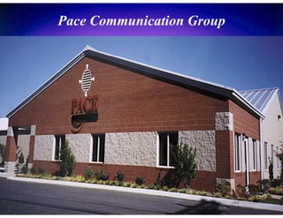 Pace Communication Group
 