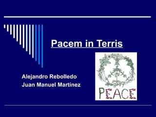 Pacem in Terris Alejandro Rebolledo Juan Manuel Martínez 