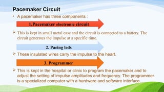 Pacemaker Hardware cardiac pacemaker internal cardiac device | PPTX