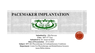 Submitted by: Iffat Parveen
Class - BPT 4TH Year
Submitted to: Dr. Jamal Ali Moiz
Date of Presentation – 29.12.2020
Subject- BPT 402 Physiotherapy In Cardiopulmonary Conditions
Department- Centre For Physiotherapy and Rehabilitation Sciences
Jamia Millia Islamia
 