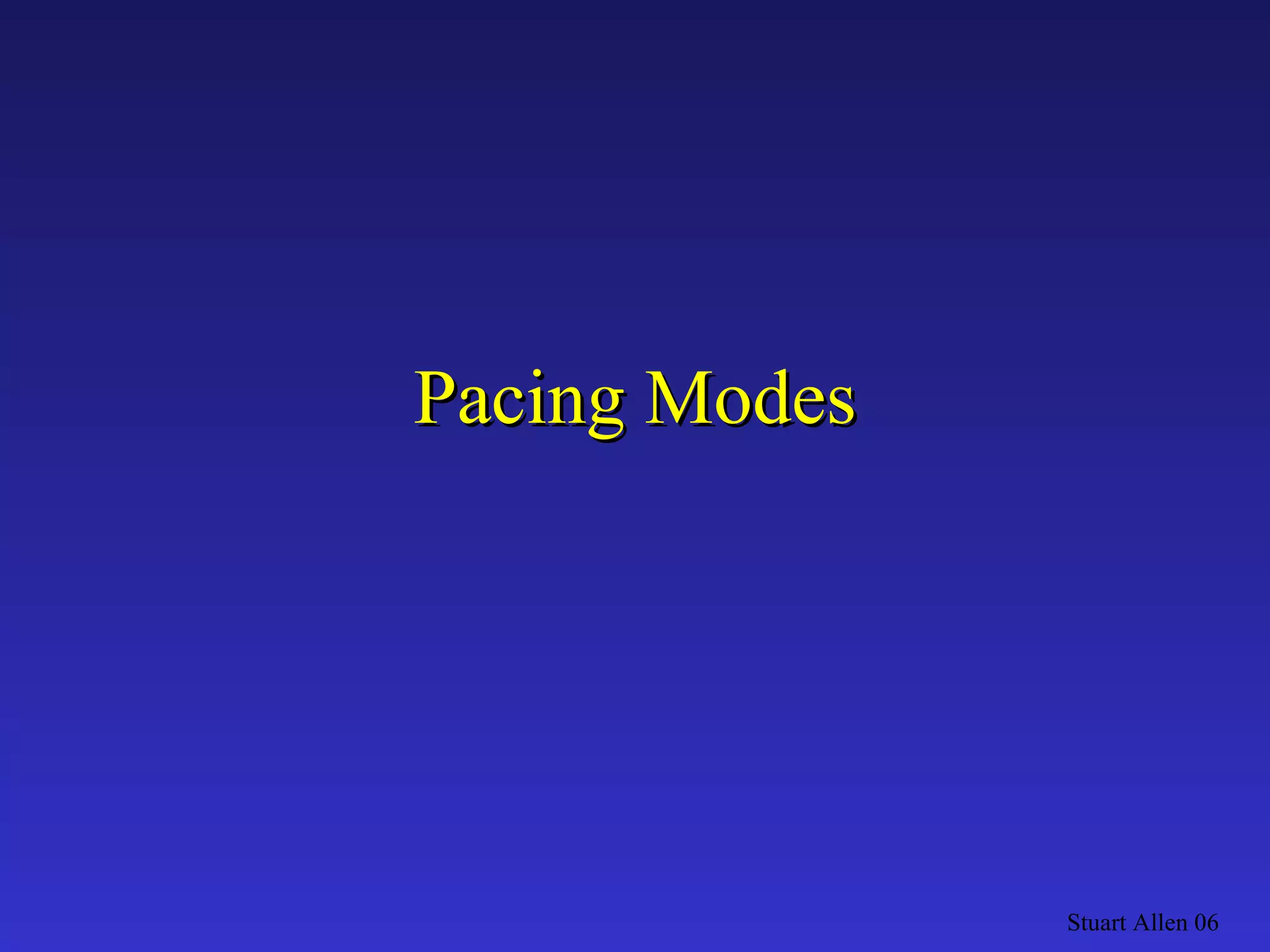Pacing Modes Stuart Allen 06 