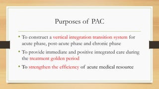 Comprehensive Post-Acute Care (PAC) Model for Elderly and Chronic ...