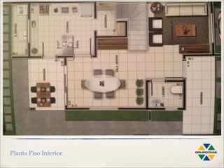 Planta Piso Inferior
 