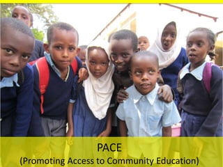 PACE
(Promoting Access to Community Education)
 